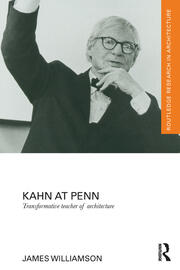 Kahn at Penn: Transformative Teacher of Architecture book cover