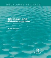 Strategy and Ethnocentrism (Routledge Revivals) book cover