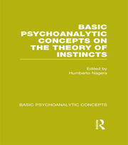 Basic Psychoanalytic Concepts on the Theory of Instincts book cover