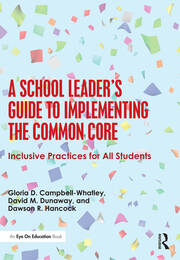 A School Leader's Guide to Implementing the Common Core: Inclusive Practices for All Students book cover