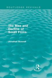 The Rise and Decline of Small Firms (Routledge Revivals) book cover