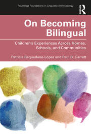 On Becoming Bilingual: Children’s Experiences Across Homes, Schools, and Communities book cover