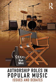 Authorship Roles in Popular Music: Issues and Debates book cover