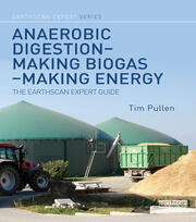 Anaerobic Digestion - Making Biogas - Making Energy: The Earthscan Expert Guide book cover