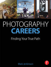 Photography Careers: Finding Your True Path book cover
