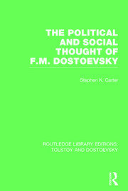 The Political and Social Thought of F.M. Dostoevsky book cover