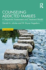 Counseling Addicted Families: A Sequential Assessment and Treatment Model book cover