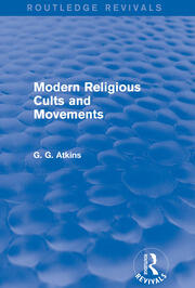 Modern Religious Cults and Movements (Routledge Revivals) book cover