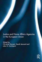 Justice and Home Affairs Agencies in the European Union book cover