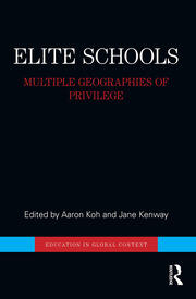 Elite Schools: Multiple Geographies of Privilege book cover