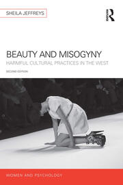 Beauty and Misogyny: Harmful cultural practices in the West book cover