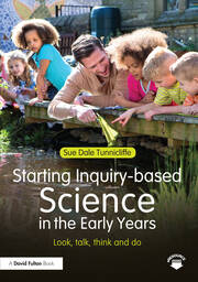 Starting Inquiry-based Science in the Early Years: Look, talk, think and do book cover