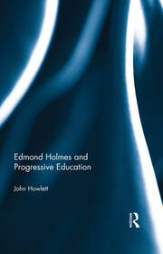 Edmond Holmes and Progressive Education book cover