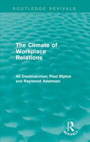 The Climate of Workplace Relations (Routledge Revivals) book cover