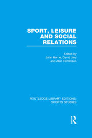 Sport, Leisure and Social Relations (RLE Sports Studies) book cover