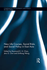 New Life Courses, Social Risks and Social Policy in East Asia book cover