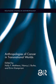 Anthropologies of Cancer in Transnational Worlds book cover