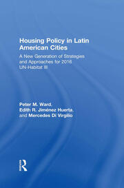 Housing Policy in Latin American Cities: A New Generation of Strategies and Approaches for 2016 UN-HABITAT III book cover