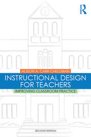 Instructional Design for Teachers: Improving Classroom Practice book cover