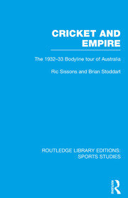 Cricket and Empire: The 1932-33 Bodyline Tour of Australia book cover