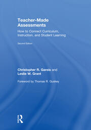 Teacher-Made Assessments: How to Connect Curriculum, Instruction, and Student Learning book cover