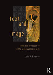 Text and Image: A Critical Introduction to the Visual/Verbal Divide book cover