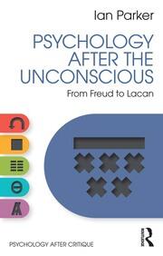 Psychology After the Unconscious: From Freud to Lacan book cover