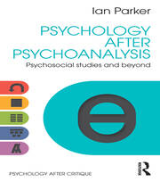Psychology After Psychoanalysis: Psychosocial studies and beyond book cover