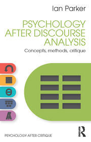 Psychology After Discourse Analysis: Concepts, methods, critique book cover