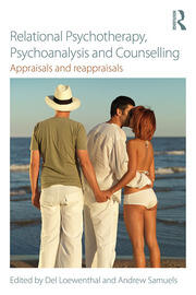 Relational Psychotherapy, Psychoanalysis and Counselling: Appraisals and reappraisals book cover