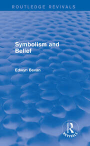 Symbolism and Belief (Routledge Revivals): Gifford Lectures book cover