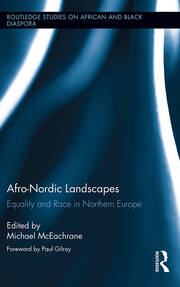 Afro-Nordic Landscapes: Equality and Race in Northern Europe book cover