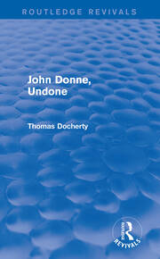 John Donne, Undone (Routledge Revivals) book cover