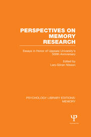 Perspectives on Memory Research (PLE:Memory): Essays in Honor of Uppsala University's 500th Anniversary book cover