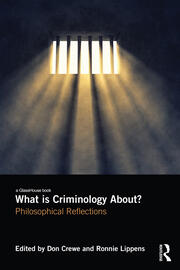 What is Criminology About?: Philosophical Reflections book cover