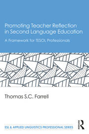 Promoting Teacher Reflection in Second Language Education: A Framework for TESOL Professionals book cover