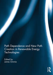Path Dependence and New Path Creation in Renewable Energy Technologies book cover