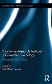 Qualitative Research Methods in Consumer Psychology: Ethnography and Culture book cover