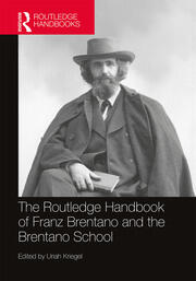 The Routledge Handbook of Franz Brentano and the Brentano School book cover