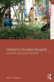 Vietnam’s Socialist Servants: Domesticity, Class, Gender, and Identity book cover