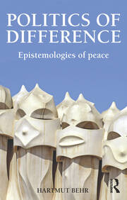 Politics of Difference: Epistemologies of Peace book cover