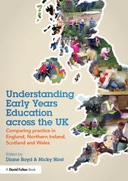 Understanding Early Years Education across the UK: Comparing practice in England, Northern Ireland, Scotland and Wales book cover
