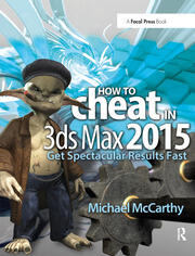 How to Cheat in 3ds Max 2015: Get Spectacular Results Fast book cover