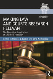 Making Law and Courts Research Relevant: The Normative Implications of Empirical Research book cover