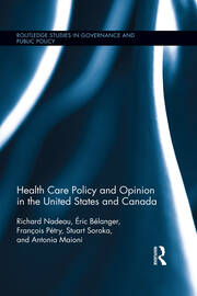 Health Care Policy and Opinion in the United States and Canada book cover