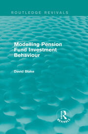 Modelling Pension Fund Investment Behaviour (Routledge Revivals) book cover