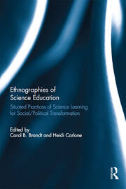 Ethnographies of Science Education: Situated Practices of Science Learning for Social/Political Transformation book cover