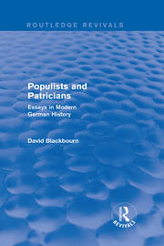 Populists and Patricians (Routledge Revivals): Essays in Modern German History book cover