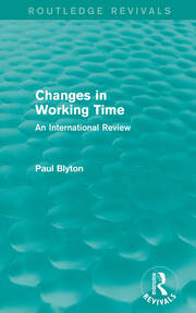 Changes in Working Time (Routledge Revivals): An International Review book cover
