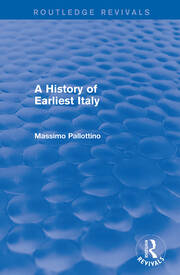 A History of Earliest Italy (Routledge Revivals) book cover